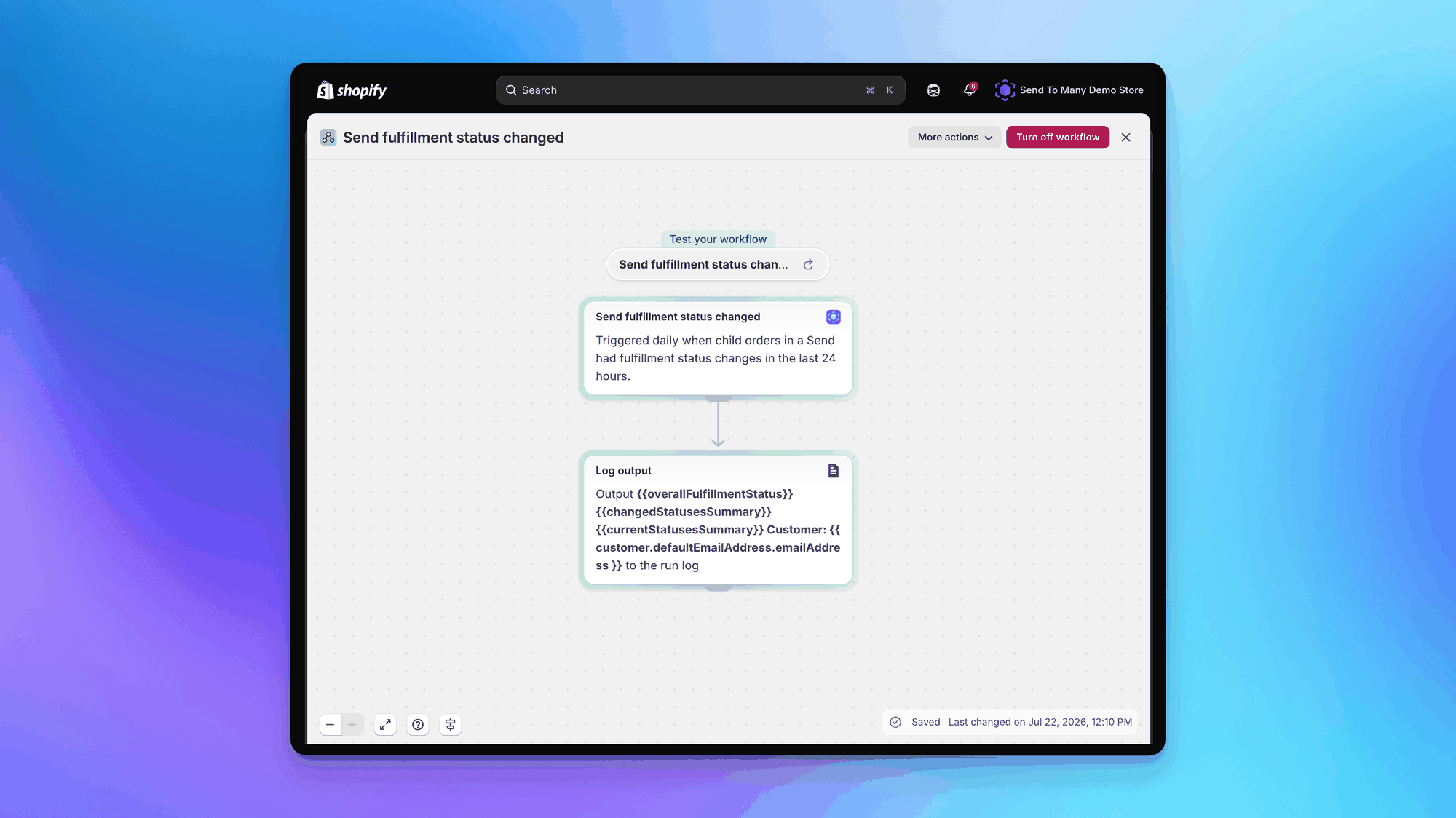 Shopify Flow workflow with the Send fulfillment status changed trigger connected to a Log output action printing overall status, summaries, and customer email