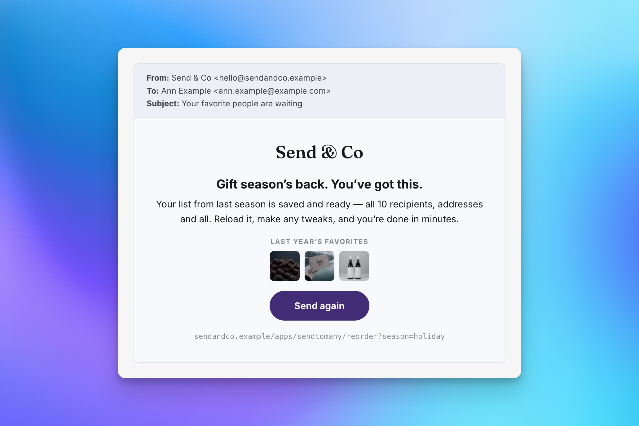 Sample campaign email inviting a past gifter to reload last season's recipient list and repeat their multi-recipient order with a Send again button