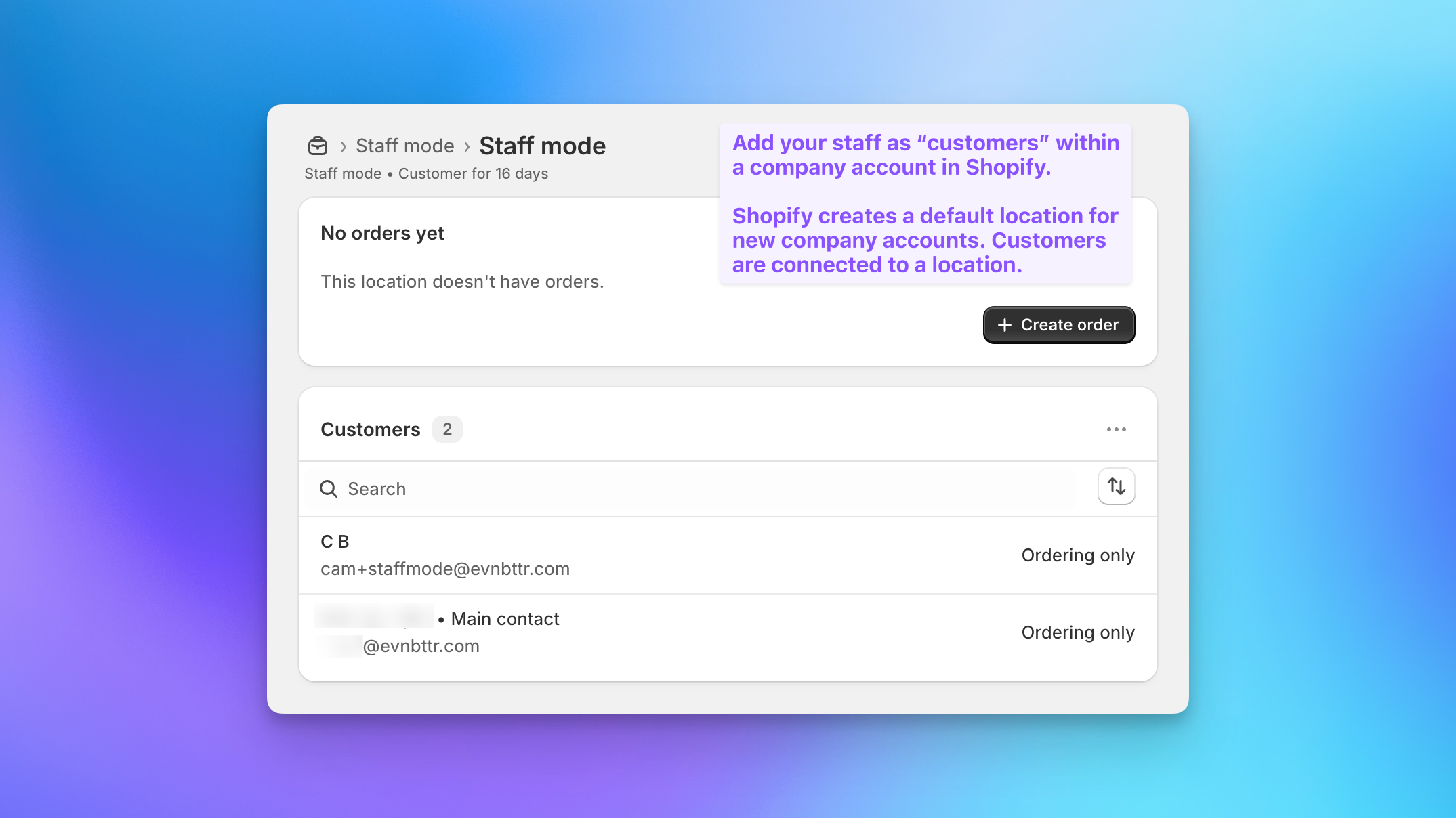 Adding staff accounts as customers to a Shopify B2B company for Send To Many staff mode